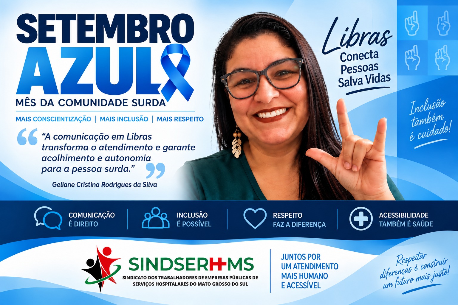 Campanha SINDSERH-MS: SETEMBRO SURDO: ACESSIBILIDADE E ACOLHIMENTO TAMBÉM SÃO CUIDADO